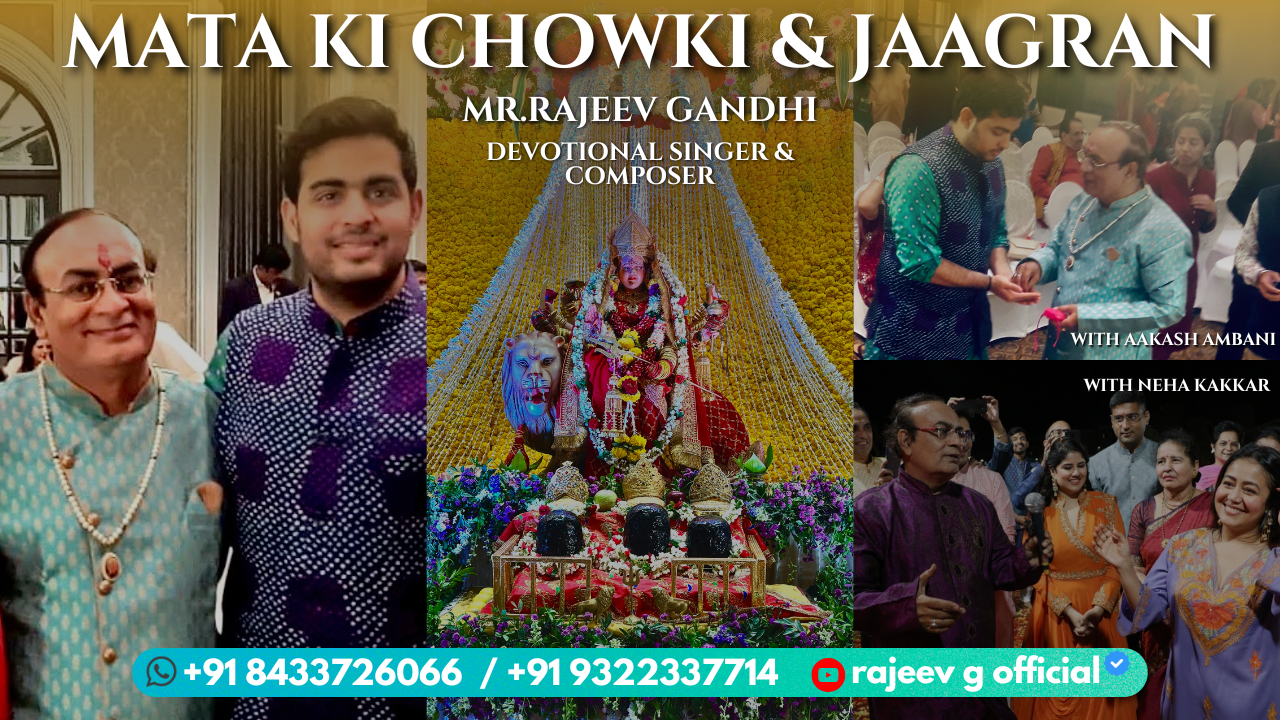 Mata Ki Chowki & Jaagran - Mr. Rajeev Gandhi, Devotional Singer & Composer